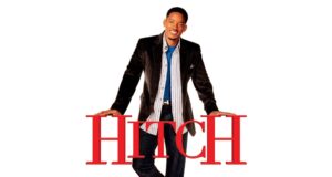 10 Hilarious Life Lessons We’ve All Learned from “Hitch”