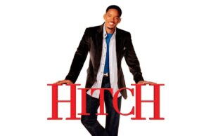 10 Hilarious Life Lessons We’ve All Learned from “Hitch”