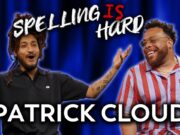 Spelling Is Hard w/ Tahir Moore Feat. Patrick Cloud