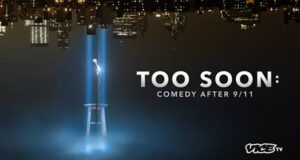 Vice TV to Premiere “Too Soon: Comedy After 9/11” Documentary on September 8th