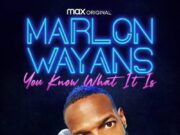 Marlon Wayans’ “You Know What It Is” Comedy Special Trailer
