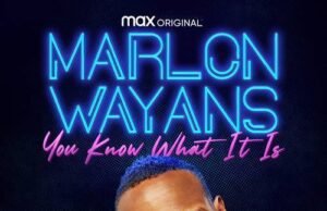 Marlon Wayans’ “You Know What It Is” Comedy Special Trailer