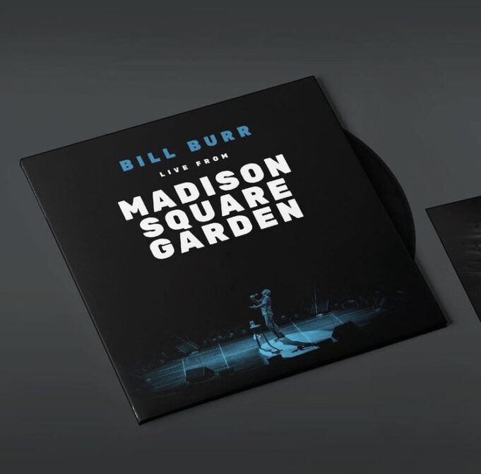 Bill Burr Announces “Live From Madison Square Garden” Vinyl Album