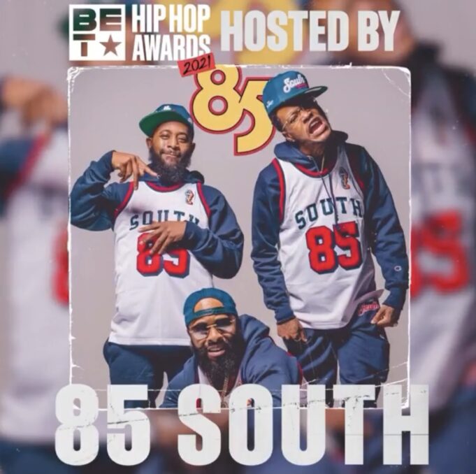 85 South Show Set To Host 2021 BET Hip-Hop Awards on Oct. 5th