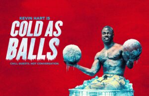 Kevin Hart “Cold As Balls” Season 5 Trailer