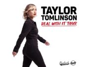 Taylor Tomlinson Adds 27 New Dates To “Deal With It” Comedy Tour