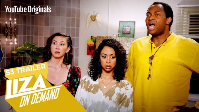 YouTube Originals Season Three of “Liza on Demand” Debuts