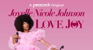 Joyelle Nicole Johnson “LOVE JOY” Comedy Special Debuts November 5th On Peacock