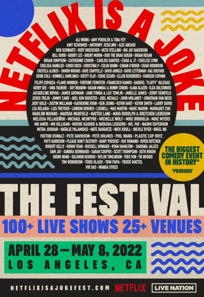 Netflix Is A Joke Comedy Festival Finally Arrives In Spring 2022
