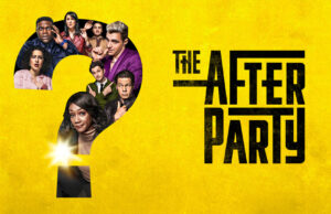 AppleTV+ Renews “The Afterparty” For Season 2