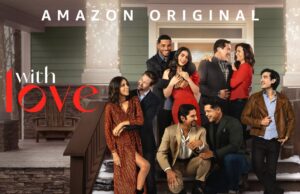 Amazon Studios Renews “With Love” For Season 2
