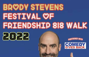 Comedy Gives Back Teams Up w/ Brody Stevens Festival of Friendship 818 Walk