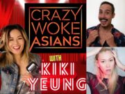 Crazy Woke Asians w/ Kiki Yeung Feat Jose Maestas & Alix Brown [Podcast