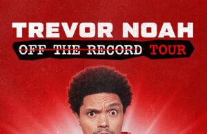 Trevor Noah Announces “Off The Record” Tour in 2023