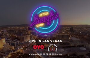 Laugh After Dark Announces New Las Vegas Residency At OYO Hotel