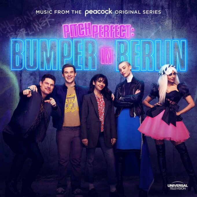 Peacock Renews “Pitch Perfect: Bumper In Berlin” For Season 2