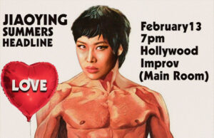 Comedian Jiaoying Summers Set To Headline “Stand w/ Asians” Comedy Event At Hollywood Improv Feb. 13th