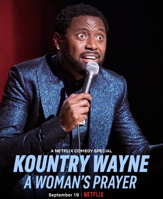 Kountry Wayne Announces Debut Netflix Comedy Special “A Woman’s Prayer” on September 19th