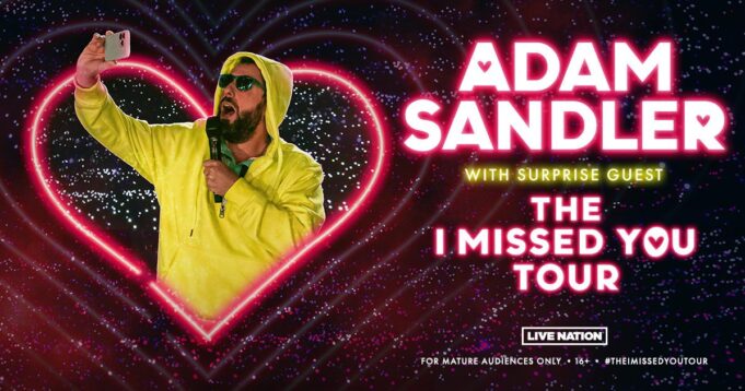 Adam Sandler To Launch “I Missed You” Comedy Tour Next Month