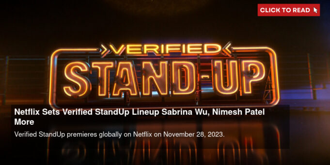 Netflix “Verified Stand-Up” Comedy Series To Premiere On Nov. 28th