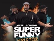 Comedian Nate Jackson Announces 2024 “Super Funny” World Tour