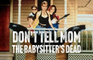 “Don’t Tell Mom the Babysitter’s Dead” Remake In The Works