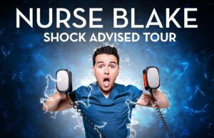 Nurse Blake Extends Shock Advised Comedy Tour