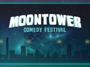 Moontower Comedy Festival Announces Full Lineup