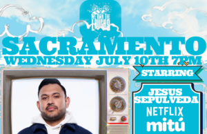 We Own The Laughs: Sacramento (Starring Jesus Sepulveda) @ Laughs Unlimited Comedy Club Wednesday July 10th 7PM