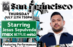We Own The Laughs: San Francisco (Starring Jesus Sepulveda) @ Cobbs Comedy Club Thursday July 11th 730PM