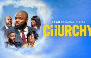 BET+ Renews “Churchy” For Season 2