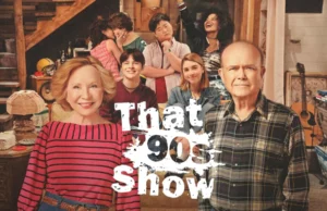 Netflix Cancels “That 90s Show” After Two Seasons
