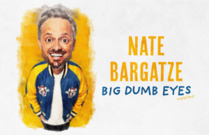 Nate Bargatze Announces “Big Dumb Eyes” Tour