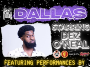 We Own The Laughs: Dallas (Starring Dez O’Neal) @ Dallas Comedy Club Sunday April 20th 7PM