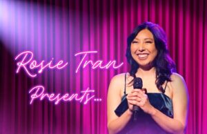 “Rosie Tran Presents…” Available on Prime Video