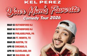 Comedian Kel Perez Announces “Your Mom’s Favorite” 2026 Comedy Tour