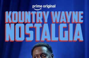 Kountry Wayne “Nostalgia” Comedy Special Set to Premiere on Prime Video March 23rd