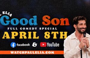 Paul Elia Set to Premiere Latest Comedy Special “Good Son” April 8th on Youtube