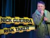 Nick Guerra Releases Latest Comedy Special “Risk Taker” via Comedy Dynamics