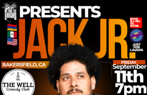 We Own The Laughs Presents Jack Jr. @ The Well Comedy Club Friday September 11th