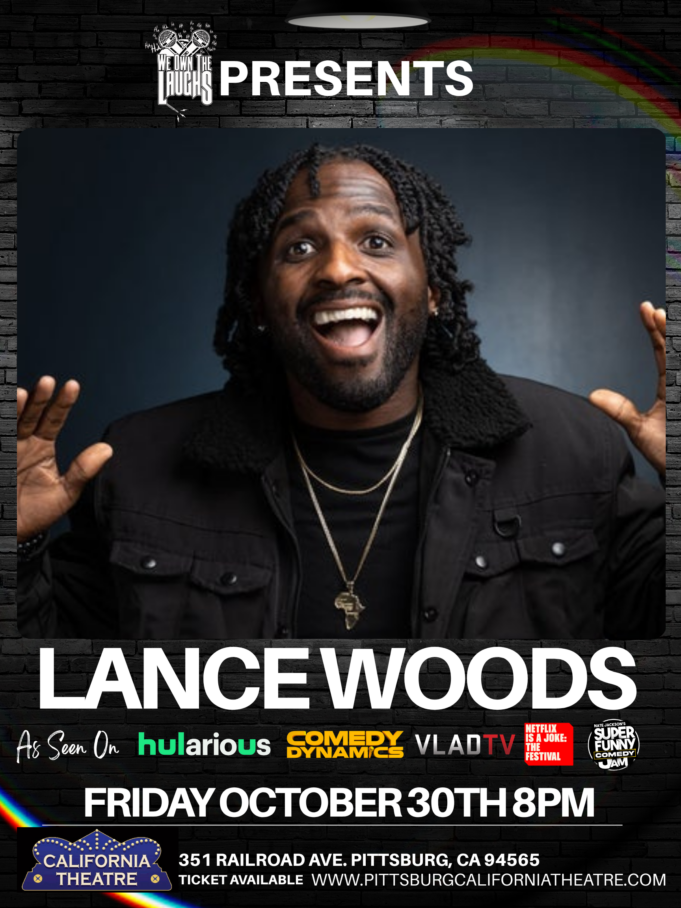 We Own The Laughs Presents Lance Woods @ The California Theatre Friday Oct. 30th