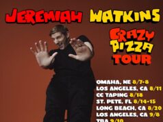 Jeremiah Watkins Announces “Crazy Pizza Tour” w/ Stops Across the U.S. & Canada
