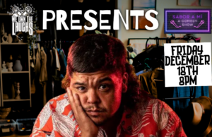 We Own The Laughs x Sabor A Mi Presents Saul Trujillo