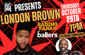 We Own The Laughs Presents London Brown @ Laughs Unlimited